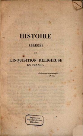 Histoire abrégée de l'inquisition religieuse en France