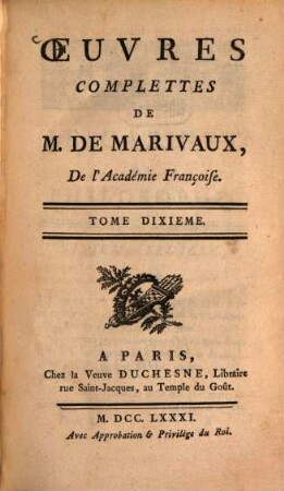 Oeuvres complettes de Marivaux. 10. Le Cabinet du Philosophe. 6. - 11. Feuille. Homere travesti ... Livre 1 - 12. - 566 S.