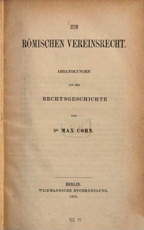 Zum römischen Vereinsrecht : Abhandlungen aus der Rechtsgeschichte