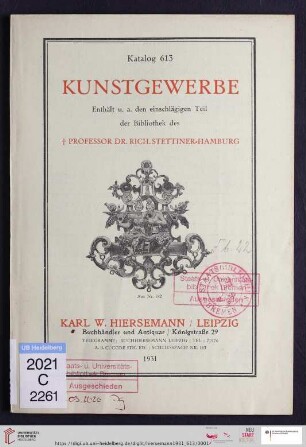 Nr. 613: Katalog: Kunstgewerbe : enthält u.a. den einschlägigen Teil der Bibliothek des † Professor Dr. Rich. Stettiner, Hamburg