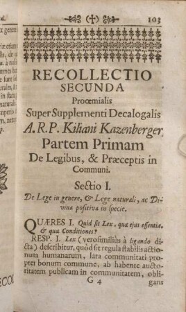 Sectio I. De Lege in genere, & Lege naturali, ac Divina positiva in specie.
