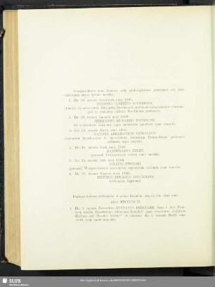 Praeterea doctores philosophiae et artium liberalium magistri rite creati sunt: Anno MDCCCXCIX.