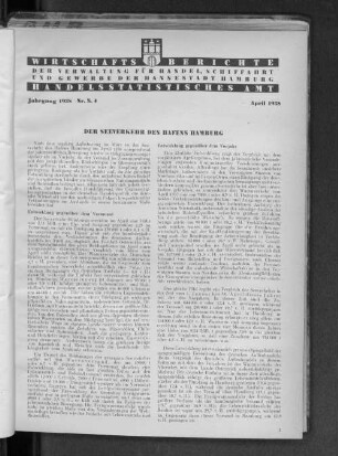 Handelsstatistisches Amt: Wirtschaftsberichte der Verwaltung für Handel, Schiffahrt und Gewerbe der Hansestadt Hamburg, April 1938