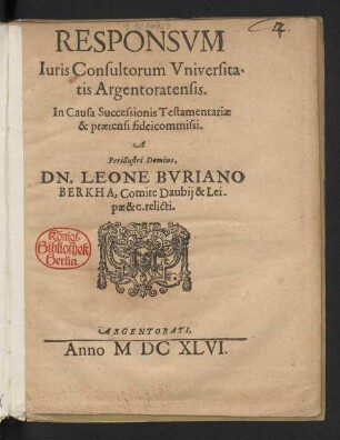 Responsum Iuris Consultorum Universitatis Argentoratensis. In Causa Successionis Testamentariae & praetensi Fideicommissi
