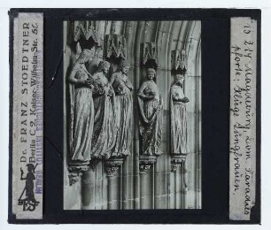 Magdeburg, Dom, Jungfrauenportal in der Paradiesvorhalle : Die klugen Jungfrauen
