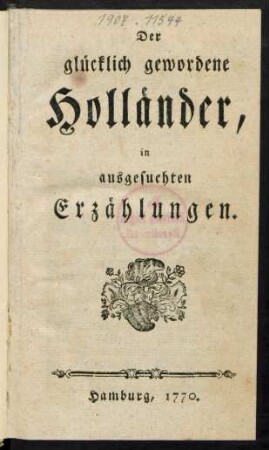 Der glücklich gewordene Holländer, in ausgesuchten Erzählungen