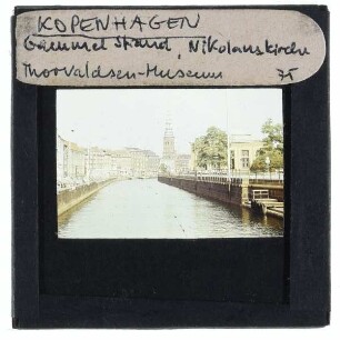 Kopenhagen, Gammel Strand,Kopenhagen, Nikolaikirche,Kopenhagen, Thorvaldsen-Museum