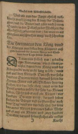 Wie Fortunatus dem König und der Königin zugefallen drey Kleinoter auß gab/ darumb die Herren/ Ritter und Edelleut/ drey Tage solten stechen.