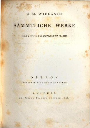 C.M. Wielands Sämmtliche Werke, Drey und Zwanzigster Band. Oberon