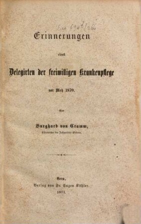 Erinnerungen eines delegirten der freiwilligen Krankenpflege vor Metz 1870