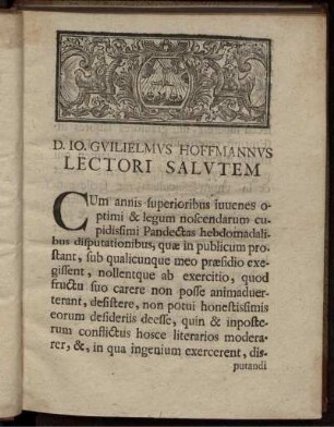 D. IO. Guilielmus Hoffmannus lectori salutem.