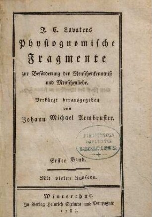 J. C. Lavaters Physiognomische Fragmente zur Beförderung der Menschenkenntniß und Menschenliebe : mit vielen Kupfern, 1