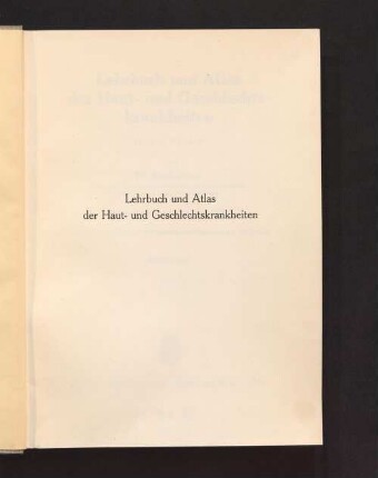 [2], Tafelband: Lehrbuch und Atlas der Haut- und Geschlechtskrankheiten : in 2 Bdn.