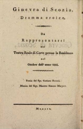 Ginevra di Scozia : dramma eroico = Ginevra von Schottland : ein heroisches Drama