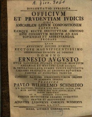 Dissertatio Ivridica Officivm Et Prvdentiam Ivdicis Circa Amicabilem Litivm Compositionem Exponens ...