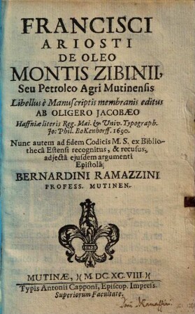 De Oleo montis Zibinii seu Petroleo Agri Mutinensis : libellus e manuscriptis membranis