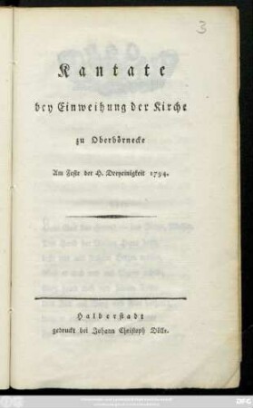 Kantate bey Einweihung der Kirche zu Oberbörnecke : Am Feste der H. Dreyeinigkeit 1794.