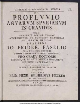 Dissertatio Inauguralis Medica De Profluvio Aquarum Spuriarum In Gravidis