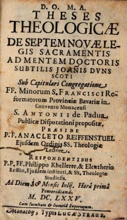 Theses Theologicae De Septem Novae Legis Sacramentis Ad Mentem Doctoris Subtilis Joan[n]is Dvns Scoti