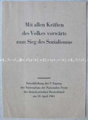 Flugschrift mit dem Wortlaut der Entschließung der 9. Tagung des Nationalrates der Nationalen Front am 18. April 1961