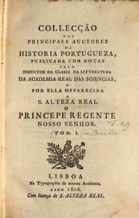 Collecção Dos Principaes Auctores Da Historia Portugueza, 8/9. [Da Monarchia Lusitana]