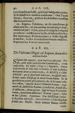 Cap. III. De Valeriani Magni ad Scopum suum obtinendum Mediis.