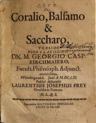De Coralio, Balsamo & Saccharo