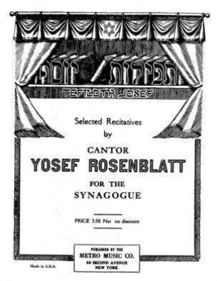 Tefiloth Josef : selected recitatives ; for the Synagogue / by Yosef Rosenblatt
