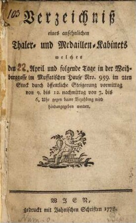 Verzeichniß eines ansehnlichen Thaler- und Medaillen-Kabinets : welches den ... April und folgende Tage ... durch öffentliche Versteigerung ... gegen baare Bezahlung wird hindangegeben werden