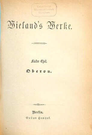 Wieland's Werke, 5. Oberon