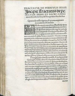 Incipit Tractatvs de Pericvlis Misse Et Sacri Canonis ex diuersis doctor[um] dictis copulatus & collectus