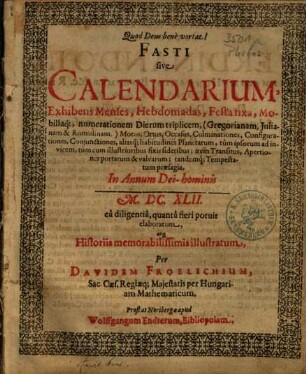 Fasti sive Calendarium ... In Annum Dei-hominis M.DC.XLII.