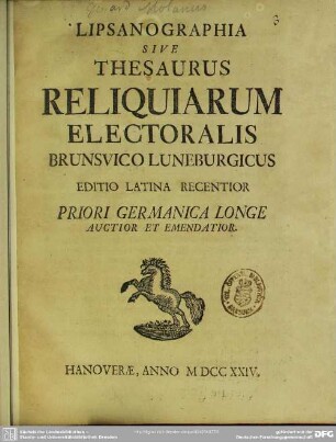 Lipsanographia Sive Thesaurus Reliquiarum Electoralis Brunsvico Luneburgicus