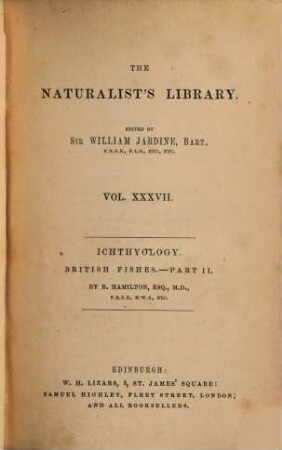 The Naturalist's Library, IV. Ichtyology, [3] = 37. British Fishes ; Part 2