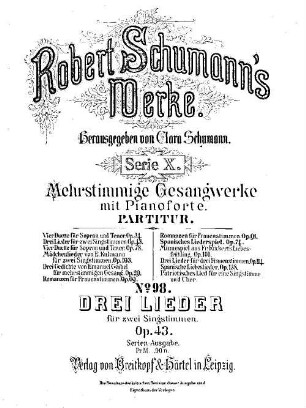 Robert Schumann's Werke, 10,98. = 10,1,2. Bd 1, Nr. 2. Drei Lieder : für 2 Singst. ; op. 43