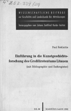 Einführung in die Kunstgeschichtsforschung des Großfürstentums Litauen : mit Bibliographie und Sachregister