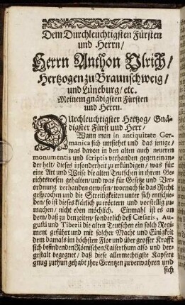 Dem Durchleuchtigsten Fürsten und Herrn/ Herrn Anthon Ulrich/ Hertzogen zu Braunschweig/ und Lüneburg/ [...]