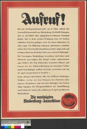 Wahlaufruf zur Reichspräsidentenwahl am 10. April 1932 (zweiter Wahlgang) für den Kandidaten Paul von Hindenburg