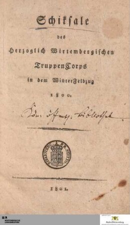Schiksale des Herzoglich Wirtembergischen TruppenCorps in dem WinterFeldzug 1800
