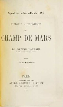 Histoire anecdotique du Champ de Mars : Exposition universelle de 1878