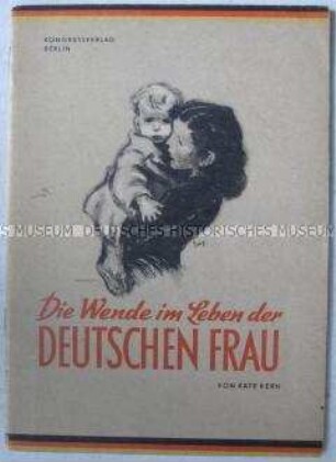 Illustrierte Informationsschrift zum Gesetz über den Mutter- und Kinderschutz und die Rechte der Frau in der DDR