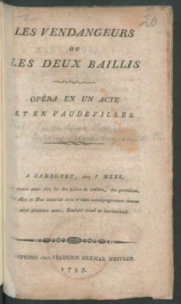 Les Vendangeurs ou Les Deux Baillis : Opeŕa En Un Acte Et En Vaudevilles