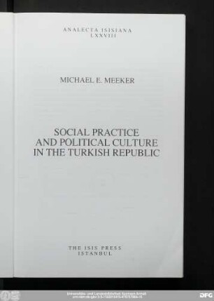 Social practice and political culture in the Turkish Republic