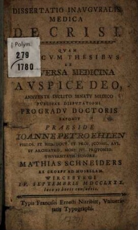 Dissertatio Inavgvralis Medica De Crisi : Vna Cvm Thesibvs Ex Vniversa Medicina