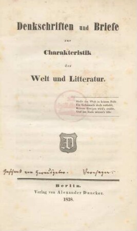 [Bd. 1]: Denkschriften und Briefe zur Charakteristik der Welt und Litteratur