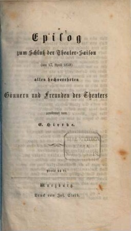 Epilog zum Schluß der Theater-Saison : (am 17. April 1859) ; allen hochverehrten Gönnern und Freunden des Theaters gewidmet