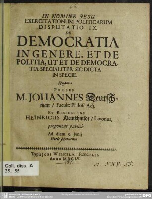 Exercitationum Politicarum Disputatio IX. De Democratia In Genere, Et De Politia, Ut Et De Democratia Specialiter Sic Dicta In Specie