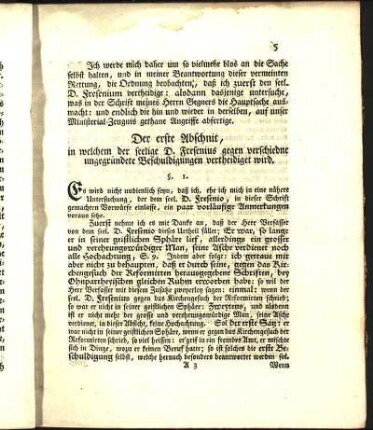 Der erste Abschnit, in welchem der seelige D. Fresenius gegen verschiedne ungegründete Beschuldigungen vertheidiget wird.