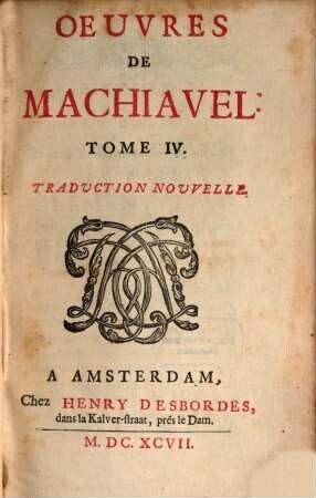 Oeuvres De Machiavel : Traduction Nouvelle, 4