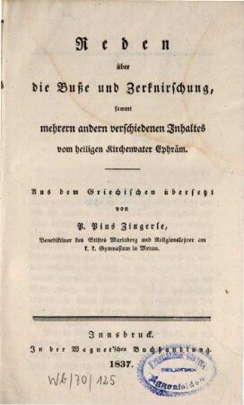 Ausgewählte Schriften des heiligen Kirchenvaters Ephraem, 6. Reden über Buße und Zerknirschung : sammt mehrern andern verschiedenen Inhaltes von heiligen Kirchenvater Ephraem